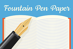 Fountain Pen Friendly Paper