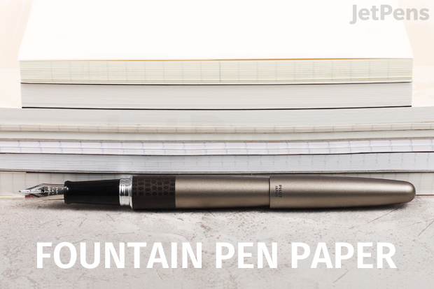 Weven studie Afdeling The Best Fountain Pen Paper | JetPens