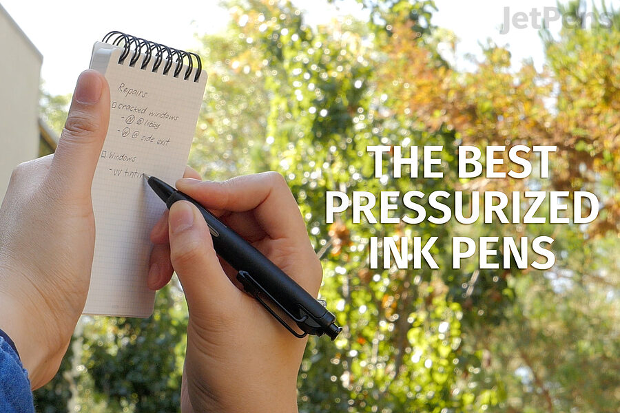 The Best Pressurized Ink Pens