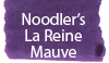 Noodler's La Reine Mauve