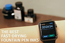 The Best Fast-Drying Fountain Pen Inks