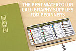 The Best Watercolor Calligraphy Supplies for Beginners