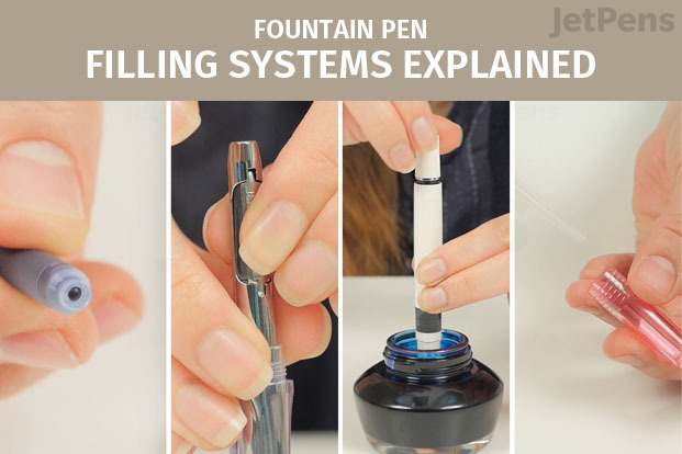 Fountain Pen Filling Systems Explained