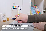 Japanese Stationery: What's the Big Deal?