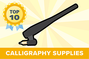 Top 10 Calligraphy Supplies