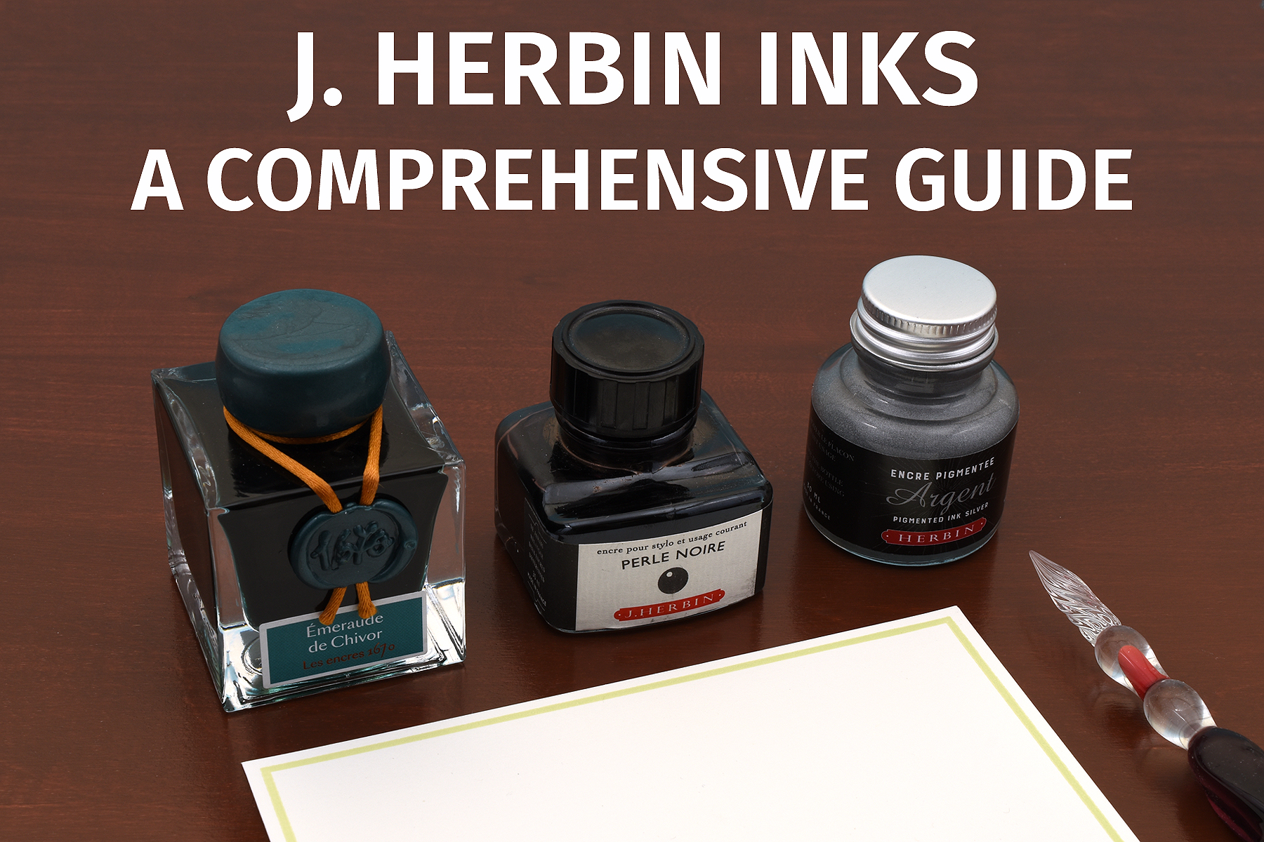 J. Herbin Inks: A Comprehensive Guide