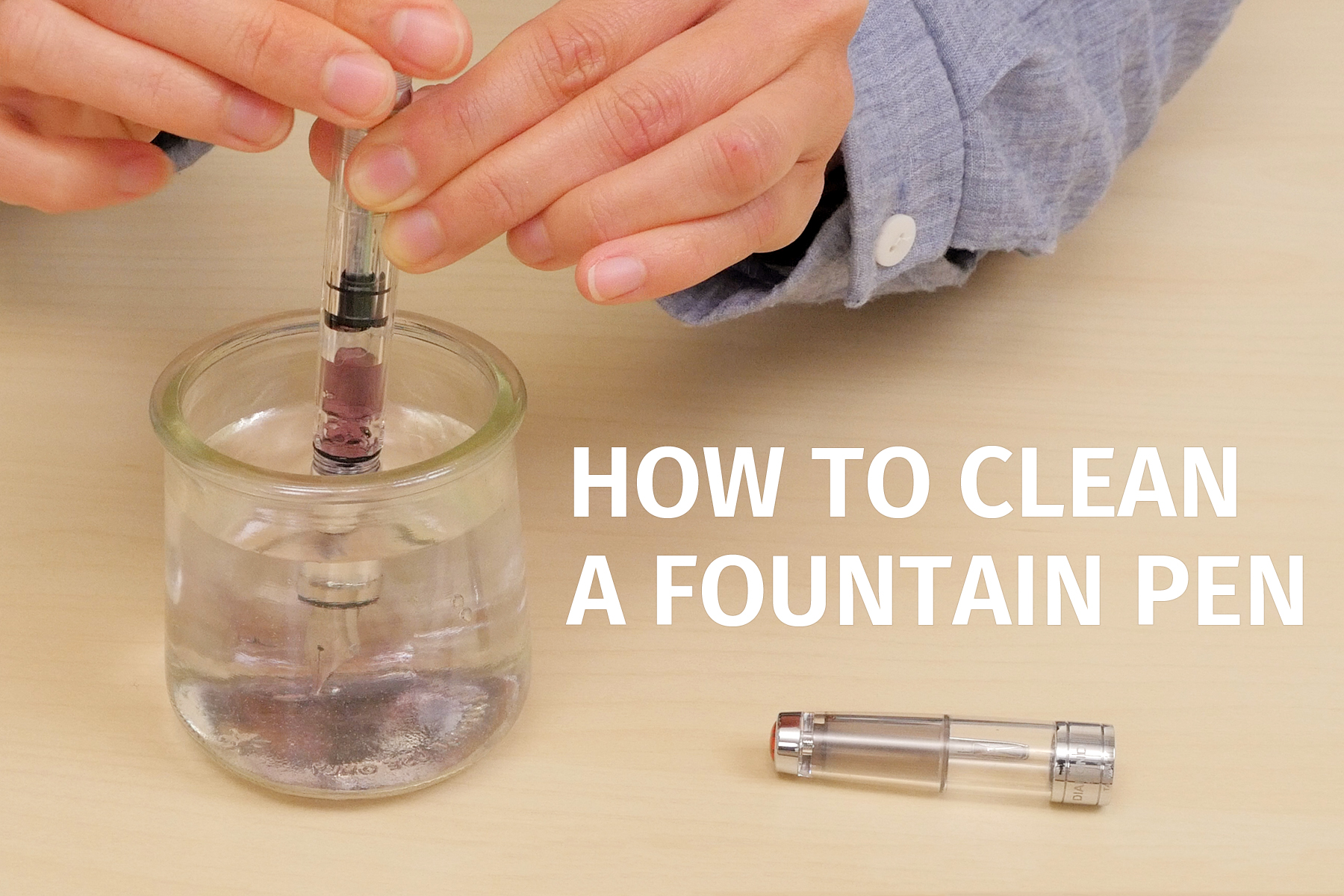How to Clean a Fountain Pen | JetPens