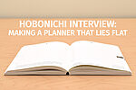Hobonichi Interview: Making a Planner That Lies Flat