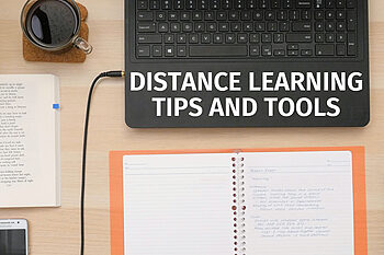Distance Learning Tips and Tools Distance Learning Tips and Tools