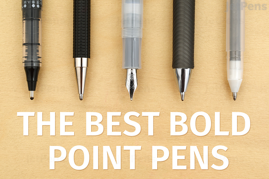 The Best Bold Point Pens