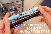 The Best Pens for Every Handwriting Style