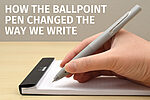 How the Ballpoint Pen Changed the Way We Write