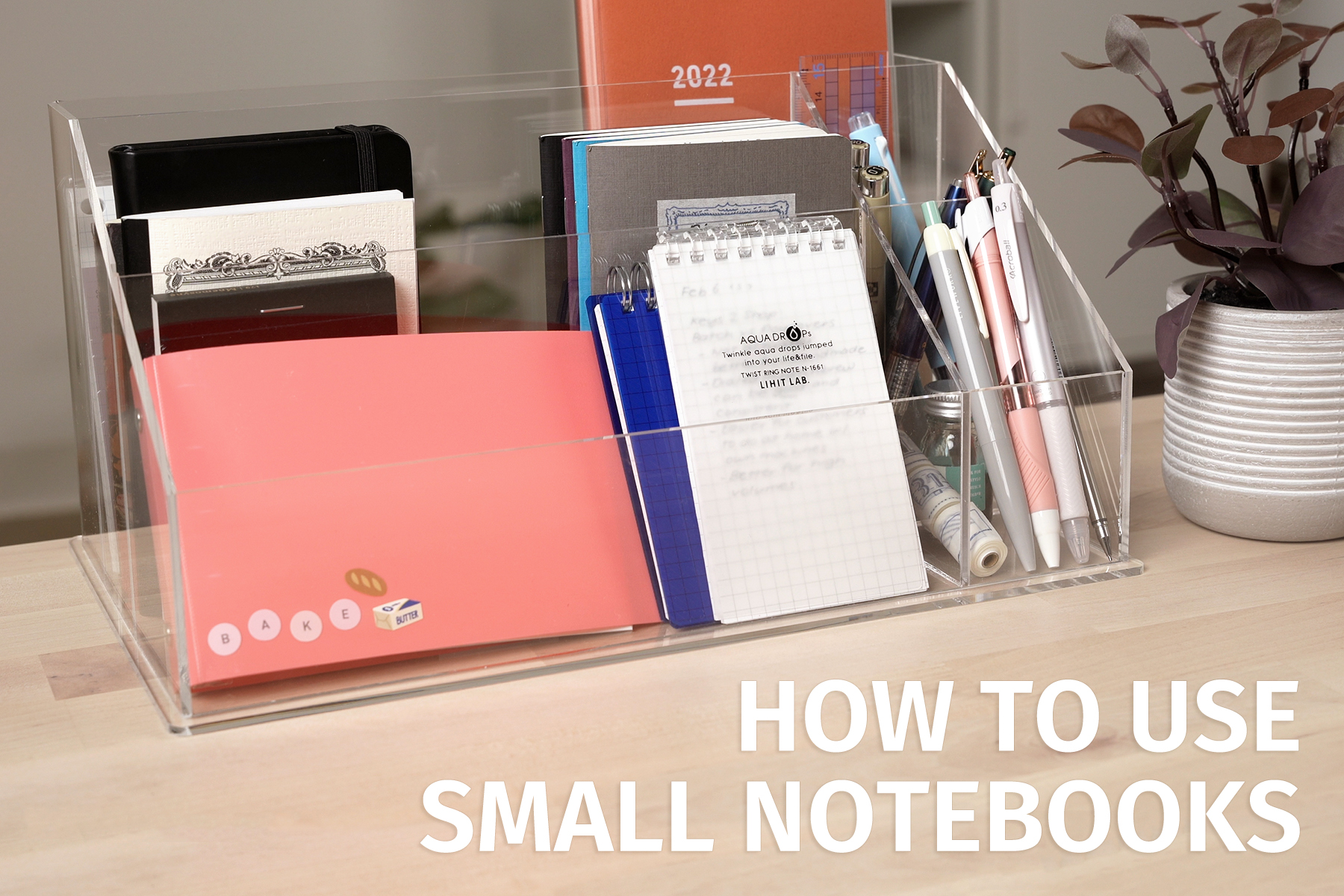 How to Use Small Notebooks