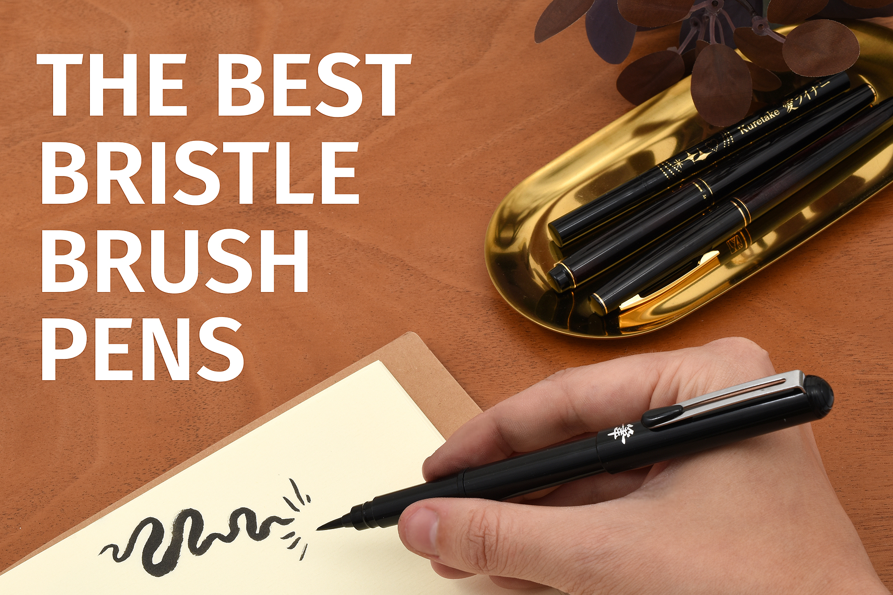 The Best Bristle Brush Pens