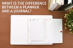 What is the Difference Between a Planner and a Journal?