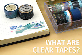 What are Clear Tapes? What are Clear Tapes?