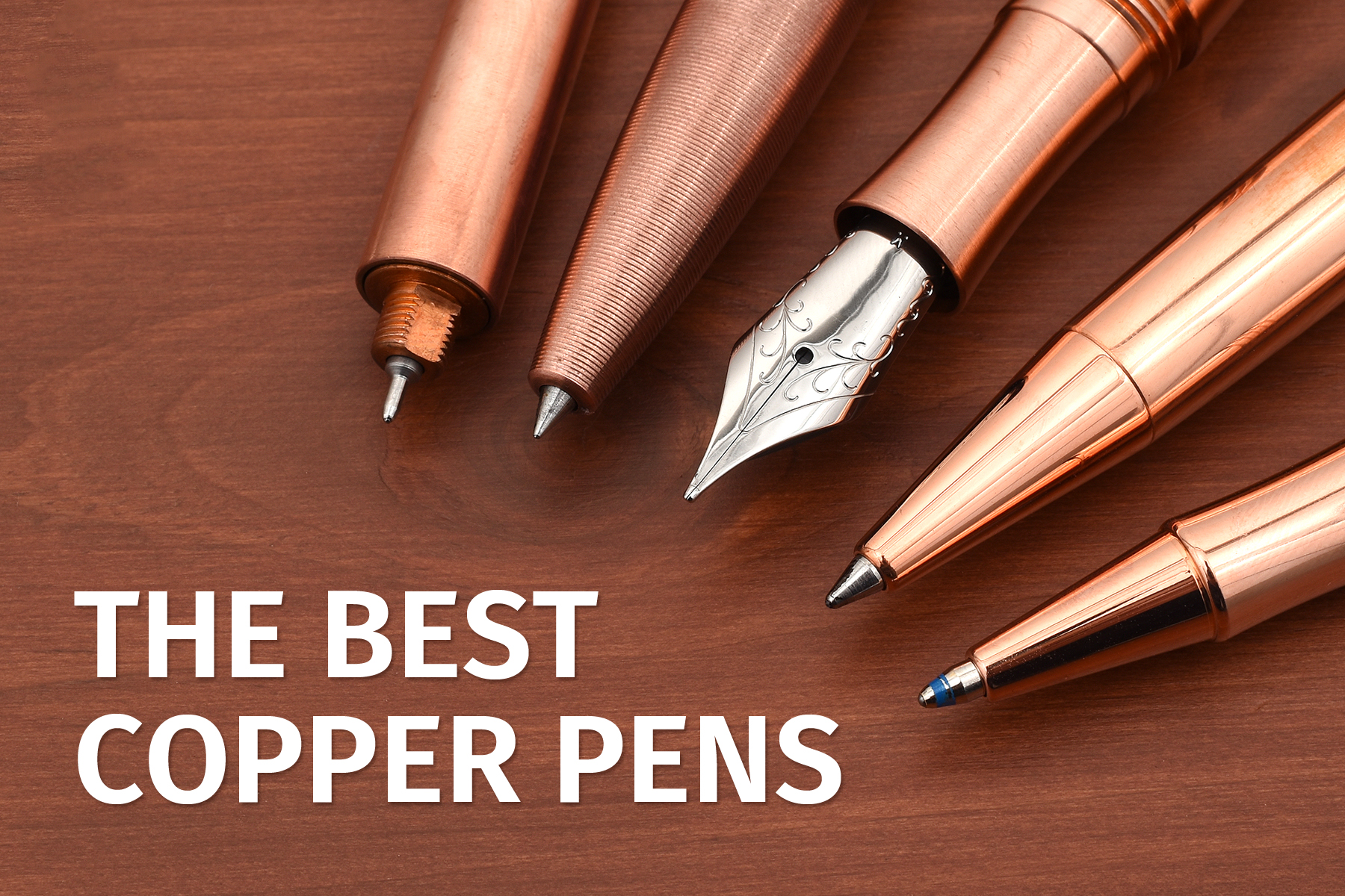 The Best Copper Pens