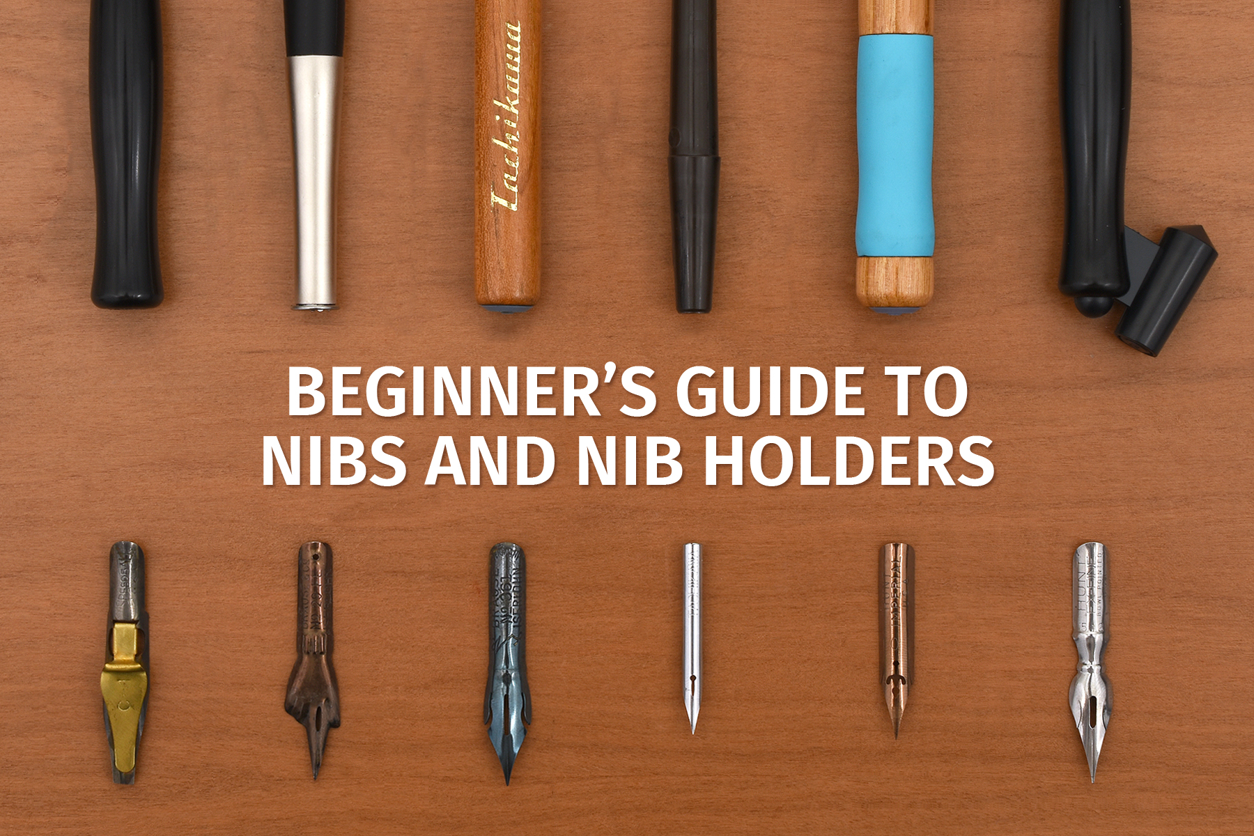 Beginner's Guide to Nibs and Nib Holders