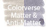 Colorverse Matter & Anti-Matter Ink (No. 29/30)