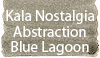 Kala Nostalgia Abstraction Blue Lagoon Vapor Ink