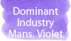 Dominant Industry Manschurian Violet