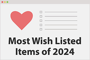 Most Wish Listed Items of 2024